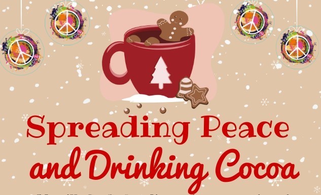 Spreading Peace and Drinking Cocoa