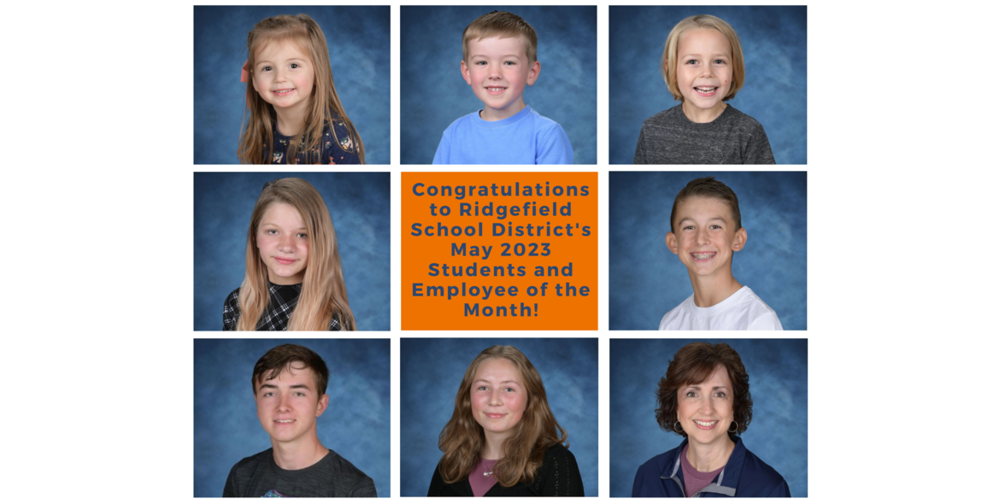 Ridgefield School District's May 2023 Employee and Students of the Month