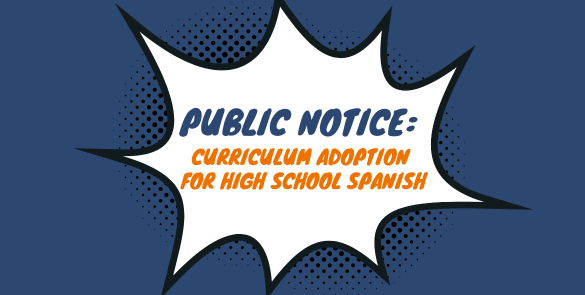 Public Notice for High School Spanish Curriculum