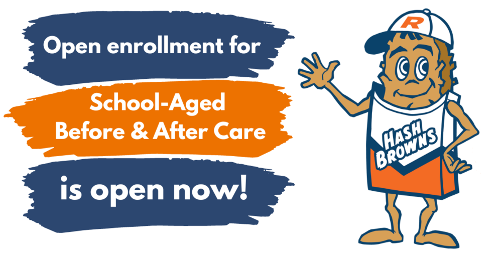Open enrollment for School-Aged Before and After Care is open now