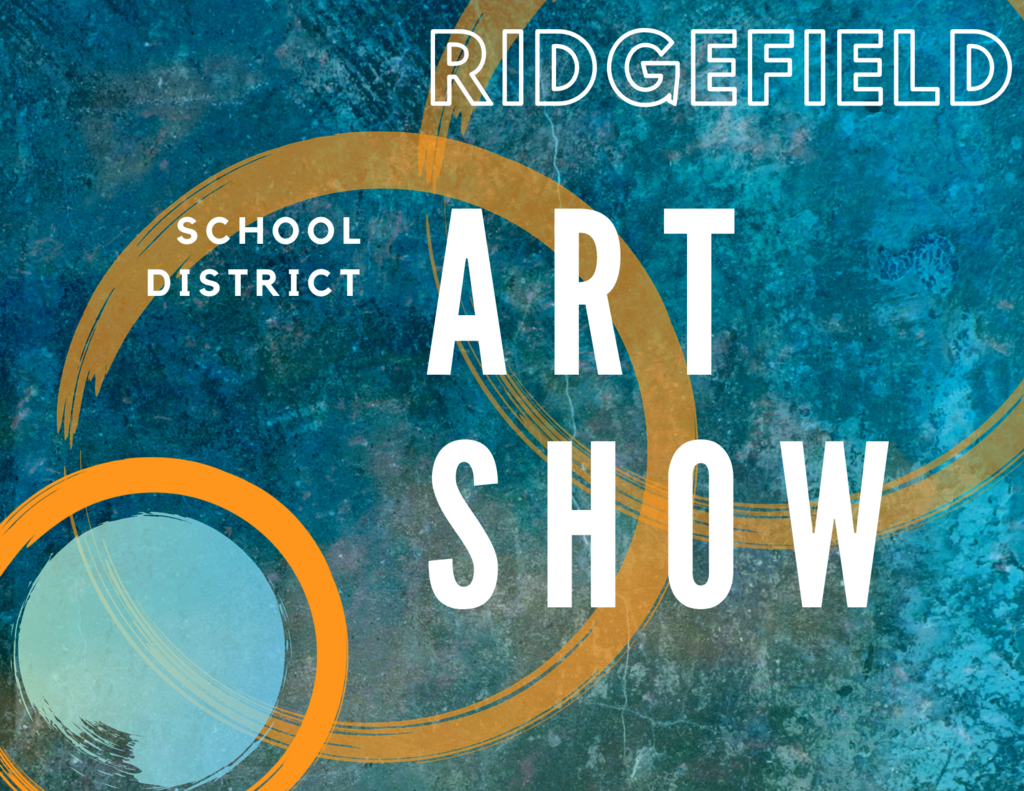 Ridgefield School District Art Show